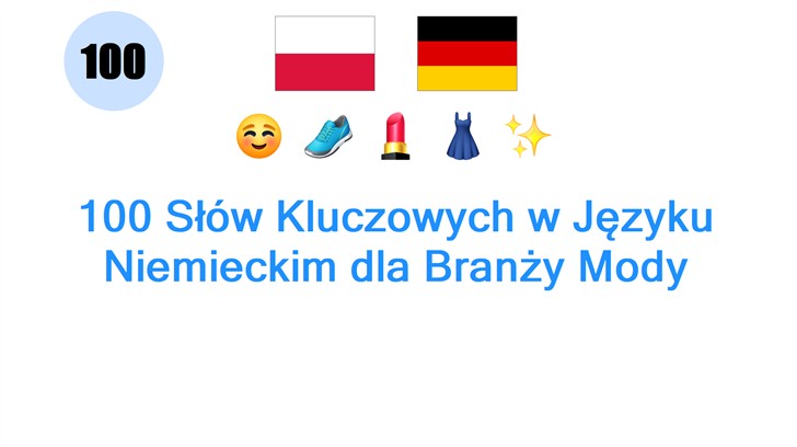 100 Słów Kluczowych w Języku Niemieckim dla Branży Mody